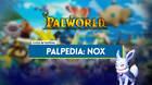 Nox en Palworld: Localizaci�n, c�mo conseguirlo, habilidades, objetos y detalles