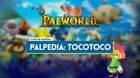 Tocotoco en Palworld: Localizaci�n, c�mo conseguirlo, habilidades, objetos y detalles