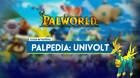 Univolt en Palworld: Localizaci�n, c�mo conseguirlo, habilidades, objetos y detalles