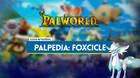 Foxcicle en Palworld: Localizaci�n, c�mo conseguirlo, habilidades, objetos y detalles