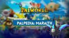 Maraith en Palworld: Localizaci�n, c�mo conseguirlo, habilidades, objetos y detalles