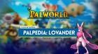 Lovander en Palworld: Localizaci�n, c�mo conseguirlo, habilidades, objetos y detalles