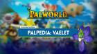 Vaelet en Palworld: Localizaci�n, c�mo conseguirlo, habilidades, objetos y detalles