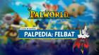 Felbat en Palworld: Localizaci�n, c�mo conseguirlo, habilidades, objetos y detalles