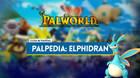 Elphidran en Palworld: Localizaci�n, c�mo conseguirlo, habilidades, objetos y detalles