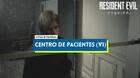 Centro de pacientes (VI) al 100% en Resident Evil Requiem