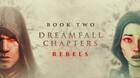 Primer tráiler de Dreamfall Chapters Book Two: Rebels