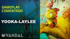 Gameplay comentado Yooka-Laylee