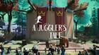 Anuncio de A Juggler's Tale