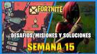 Fortnite T5: misiones y desaf�os Semana 15: soluci�n y recompensas