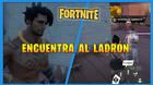Fortnite: dónde encontrar al ladrón