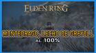 Montedrago, lecho de Greyoll en Elden Ring al 100% y mapa