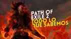 Toda la información de Path of Exile 2 en este nuevo vídeo.