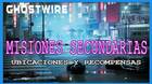 TODAS las misiones secundarias de Ghostwire: Tokyo