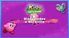 Bienvenidos a Maravilia en Kirby y la tierra olvidada: Waddle Dees y misiones