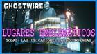 Ghostwikre: Tokyo, TODOS los Lugares emblemáticos y ubicación