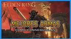 Elden Ring: Cu�les son las mejores armas - Tier list