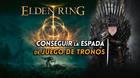 Elden Ring: C�mo conseguir la espada de Juego de Tronos