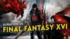 Esta es la duración de Final Fantasy XVI