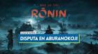 Disputa en Aburanokoji al 100% en Rise of the Ronin
