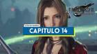 Capítulo 14: El fin de un mundo al 100% en Final Fantasy VII Rebirth