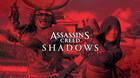 Assassins Creed Shadows - Qué necesitas saber antes de jugar a esta nueva entrega