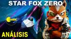 Os ofrecemos el videoanálisis de Star Fox Zero