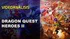 Vandal TV: Videoanálisis Dragon Quest Heroes II