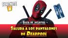 Desaf�o Fortnite: Saluda a los pantalones de Deadpool - Localizaci�n correcta