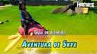 Fortnite: Gu�a de desaf�os Aventura de Skye - Soluci�n y Objetivos