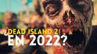 Dead Island 2 podría estrenarse a finales de 2022.