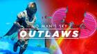 No Man's Sky recibe Outlaws, una nueva actualización gratuita.