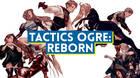Tactics Ogre: Reborn registrado por Square Enix