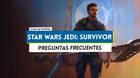 Preguntas frecuentes en Star Wars Jedi: Survivor
