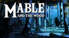 Mable and the Wood llega el 18 de septiembre a Xbox One y el 10 de octubre a Switch