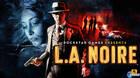 El rumoreado L.A. Noire Remastered incluiría vista en primera persona