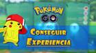 Cómo ganar experiencia en Pokémon Go (fácil y rápido)