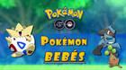 Todos los Pok�mon Beb�s en Pok�mon Go y c�mo conseguirlos