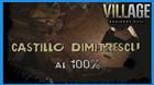 Resident Evil 8 Village: Castillo Dimitrescu al 100%