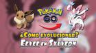 Pok�mon GO: C�mo evolucionar a Eevee en Sylveon; todos los m�todos