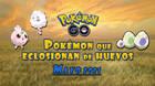 Pokémon Go: Qué Pokémon aparecen en huevos de 2, 5, 7, 10 y 12 km (mayo 2021)