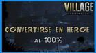 Resident Evil 8 Village: Convertirse en héroe al 100%