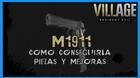 Resident Evil 8 Village: M1911 - c�mo conseguirla, piezas y mejoras