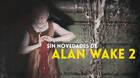 No habrá novedades de Alan Wake 2 este verano, confirma Remedy.