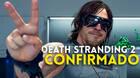 Kojima Productions ya trabaja en Death Stranding 2.