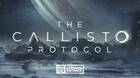 The Callisto Protocol tendrá más información pronto y será terrorífico