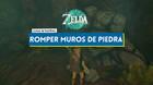 C�mo romper muros de piedra en Zelda: Tears of the Kingdom