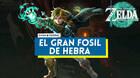 El gran f�sil de Hebra en Zelda: Tears of the Kingdom