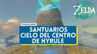 Santuarios del Cielo del centro de Hyrule en Zelda: Tears of the Kingdom