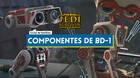 TODOS los componentes de BD-1 en Star Wars Jedi Survivor y cómo conseguirlos